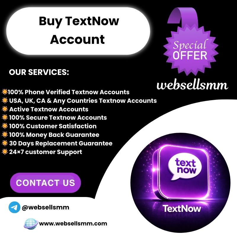 Buy TextNow Accounts Buy TextNow Accounts